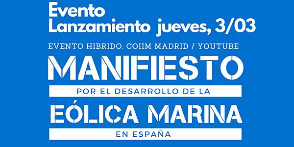 Lanzamiento Manifiesto por el desarrollo de la Eólica Marina en España
