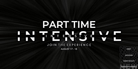The Intensive Toronto August 17th -18th [PART TIME COMP]