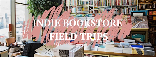 Collection image for Indie Bookstore Field Trips
