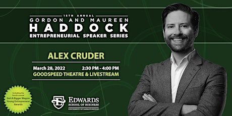 Haddock Entrepreneurial Speaker Series with Alex Cruder
