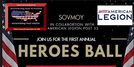 American Legion and SOVMOY, 1st Annual Heroes Ball in Honor of Our Veterans tickets