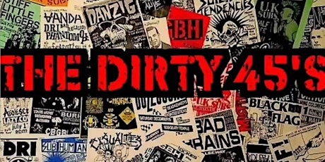 FREE SHOW !!!! The Dirty 45s - A Tribute to Classic Punk Rock