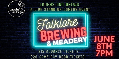 Laughs and Brews at Folklore Brewing & Meadery: A Stand Up Comedy Event! tickets