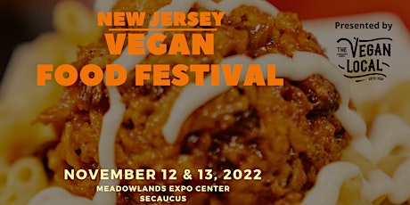 2022 New Jersey Vegan Food Festival presented by the Vegan Local