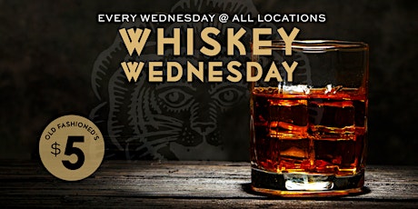 All Locations: Whiskey Wednesdays