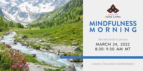 March Mindfulness Morning - IN PERSON