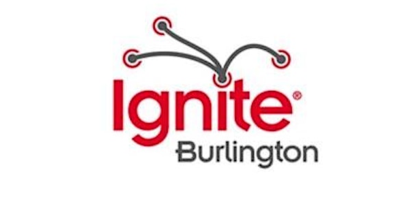 Ignite Burlington 2016