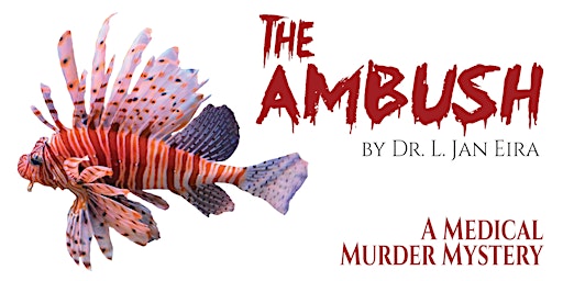 The Ambush, a medical murder mystery
