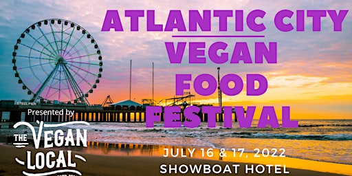 2022 Atlantic City Vegan Food Festival
