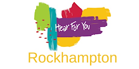 Hear For You QLD Life Goals & Skills Blast - Rockhampton 2022 tickets