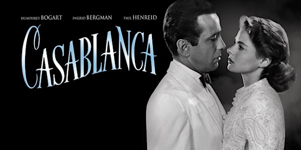 Film Matinee: Casablanca (1942)