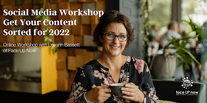 ONLINE SOCIAL MEDIA WORKSHOP: Get Your Content Sorted for 2022 image
