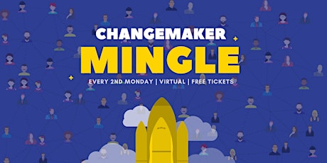 Changemaker Mingle: Professional Networking for social impact professionals tickets