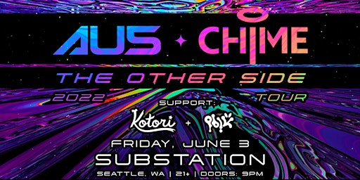 Au5 + Chime - The Other Side Tour | 6/3 at Substation | Midnight Frēqs
