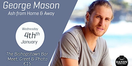 Ash from Home and Away in Cork! Meet & Greet Show primary image