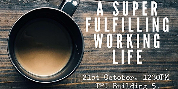 Inspire Network presents: The Key to a Super Fulfilling Working Life
