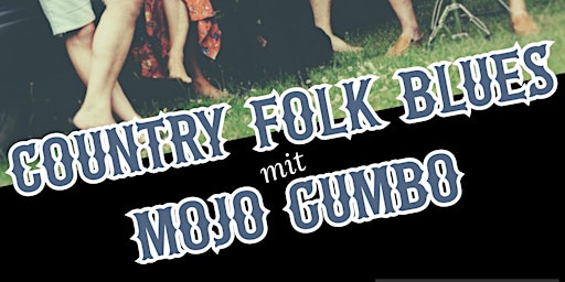 Country- Folk - Blues mit Mojo Gumbo