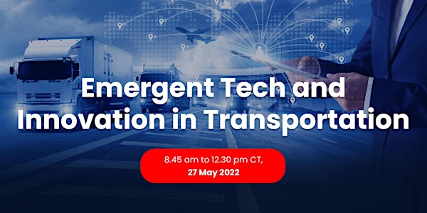 Emergent Tech and Innovation in Transportation
