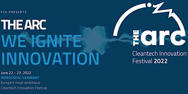 The ARC - Cleantech Innovation Festival 2022