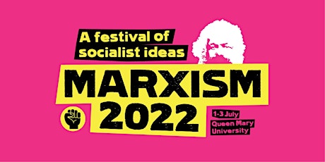 Marxism 2022: A festival of socialist ideas tickets
