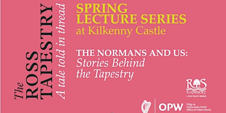 Spring Lecture Series at Kilkenny Castle: Role of Women in Medieval Ireland primary image