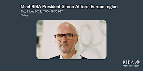 Meet RIBA President Simon Allford: Europe region bilhetes