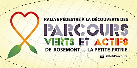 Rallye pédestre à la découverte du parcours vert et actif de Rosemont primary image