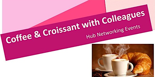Coffee and Croissants Area Networking CENTRAL