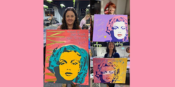 Marilyn Paint and Sip Party 27.5.22