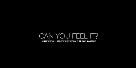 Kantine-Opening, Pt1. - Can you feel it?