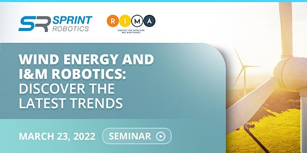 Wind Energy and I&M Robotics: Discover the latest trends