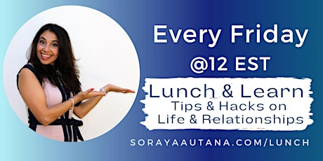 Every Friday Lunch & Learn tickets