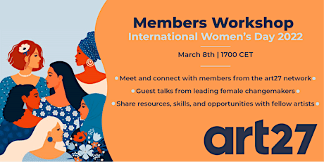 art27 Members Workshop - International Women's Day