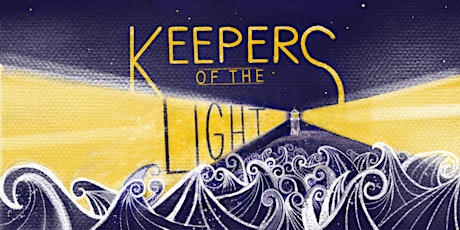 Keepers of the Light - Stromness tickets