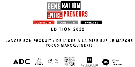 Génération Entrepreneurs Focus Maroquinerie  - 3 sessions sur deux jours