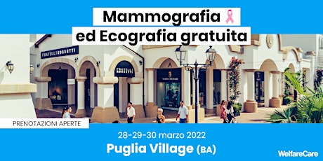 Immagine principale di Mammografia ed Ecografia Gratuita - Puglia Village - 28/29/30 marzo 22 