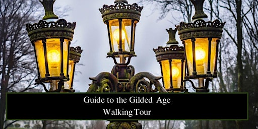 Imagem principal do evento Guide to the Gilded Age Tour