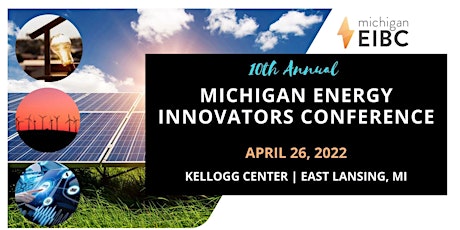Michigan EIBC 10th Annual  Michigan Energy Innovators Conference primary image