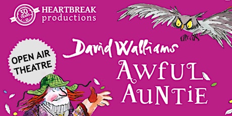 Heartbreak Productions Presents.. 'Awful Auntie' Outdoor Theatre tickets