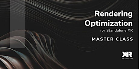 Rendering Optimization Master Class - Waiting List