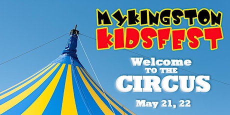 MyKingstonKids Fest: Welcome To The Circus tickets