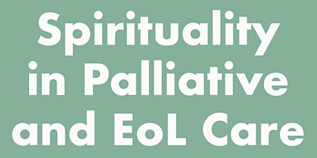 Spirituality in Palliative and End of Life Care tickets