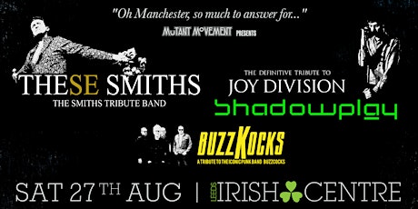 These Smiths / Joy Division tribute Shadowplay / Buzzkocks