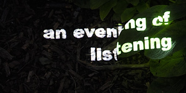 an evening of listening