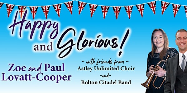 Happy and Glorious! A Jubilee Extravaganza with Zoe and Paul Lovatt-Cooper
