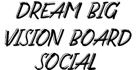 Dream Big Vision Board Social primary image