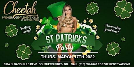 St. Patrick's Day Party @ Cheetah of Southern Pines!