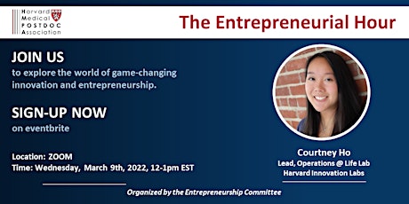 The Entrepreneurial Hour with Courney Ho - Harvard Innovation Labs primary image