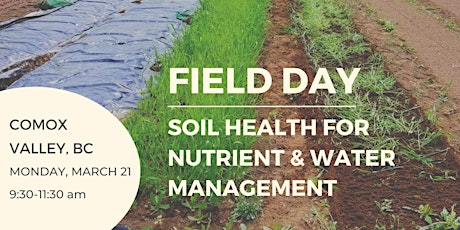 Comox Valley field day: Soil health for nutrient & water management primary image