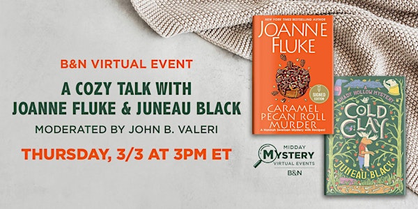B&N Midday Mystery Presents: A Cozy Talk with Joanne Fluke & Juneau Black!